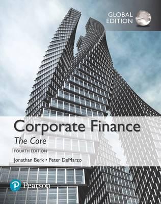 Corporate Finance: The Core, Global Edition, 4e**