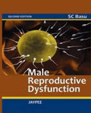 Male Reproductive Dysfunction 2E