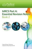 MRCS Part A: Essential Revision Notes Book 2