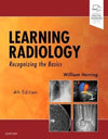 Learning Radiology : Recognizing the Basics, 4e | ABC Books
