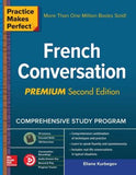 Practice Makes Perfect: French Conversation, Premium, 2e**