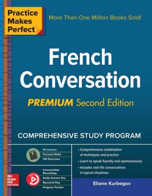 Practice Makes Perfect: French Conversation, Premium, 2e** | ABC Books