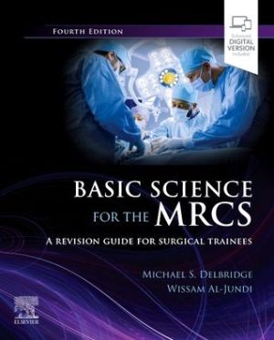 Basic Science for the MRCS : A revision guide for surgical trainees, 4e | ABC Books