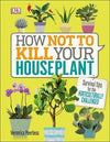 How Not to Kill Your Houseplant | ABC Books