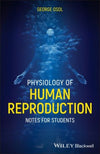 Physiology of Human Reproduction: Notes for Students