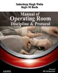 Manual of Operating Room Discipline & Protocol
