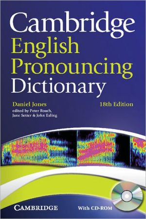 Cambridge English Pronouncing Dictionary: with CD-ROM, 18E