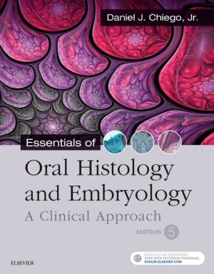 Essentials of Oral Histology and Embryology, A Clinical Approach, 5th Edition
