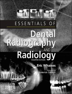 Essentials of Dental Radiography and Radiology, 4e **