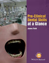 Pre-Clinical Dental Skills at a Glance | ABC Books