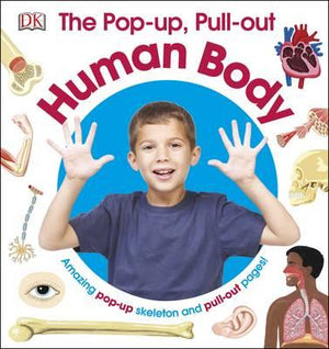 The Pop-up, Pull-out Human Body : Amazing Pop-up Skeleton and Pull-out Pages! | ABC Books
