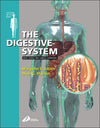 The Digestive System: Systems of the Body Series **