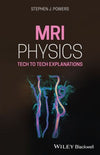MRI Physics : Tech to Tech Explanations
