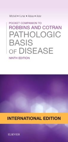 Pocket Companion to Robbins & Cotran Pathologic Basis of Disease, 9e
