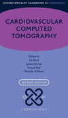 Cardiovascular Computed Tomography (Oxford Specialist Handbooks in Cardiology), 2e